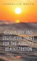 Regulatory and Legislative Issues for the Maritime Adminstration