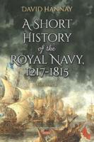 A Short History of the Royal Navy, 1217-1815