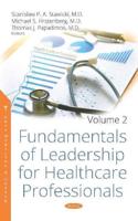 Fundamentals of Leadership for Healthcare Professionals. Volume 2