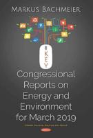 Key Congressional Reports on Energy and Environment for March 2019