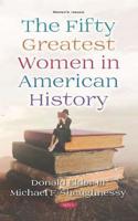 The Fifty Greatest Women in History