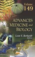 Advances in Medicine and Biology. Volume 149