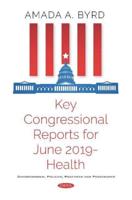 Key Congressional Reports for June 2019. Health