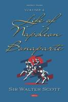 Life of Napoleon Bonaparte. Volume IV