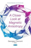 A Closer Look at Magnetic Anisotropy