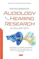 Encyclopedia of Audiology and Hearing Research