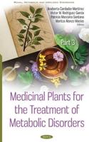Medicinal Plants for the Treatment of Metabolic Disorders. Volume 3