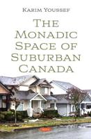 The Monadic Space of Suburban Canada