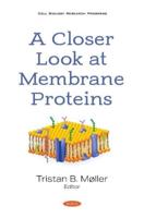 A Closer Look at Membrane Proteins