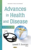 Advances in Health and Disease. Volume 23