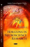 Horizons in Neuroscience Research. Volume 40