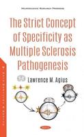 The Strict Concept of Specificity as Multiple Sclerosis Pathogenesis