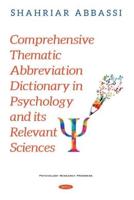 Comprehensive Thematic Abbreviation Dictionary in Psychology and Its Relevant Sciences