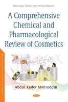 A Comprehensive Chemical and Pharmacological Review of Cosmetics