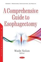 A Comprehensive Guide to Esophagectomy