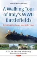 A Walking Tour of Italy's WWII Battlefields: Breaking the Gustav and Hitler Lines