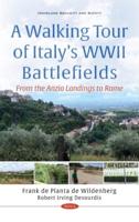 A Walking Tour of Italy's WWII Battlefields: From the Anzio Landings to Rome