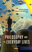 Philosophy and the Everyday Lives