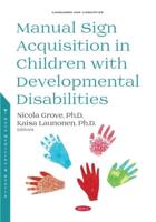 Manual Sign Acquisition in Children With Developmental Disabilities