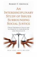 An Interdisciplinary Study of Issues Surrounding Social Justice