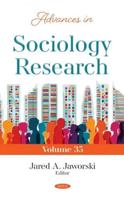 Advances in Sociology Research. Volume 35