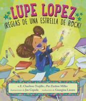 Lupe Lopez: ãReglas De Una Estrella De Rock!