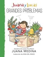 Juana Y Lucas: Grandes Problemas