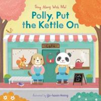 Polly, Put the Kettle On