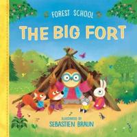 Forest School: The Big Fort