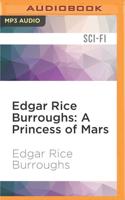 Edgar Rice Burroughs: A Princess of Mars