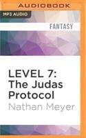 Level 7: The Judas Protocol