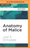 Anatomy of Malice