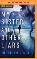 My Sister and Other Liars
