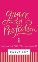 Grace, Not Perfection