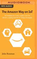 The Amazon Way on IoT