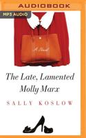 The Late, Lamented Molly Marx