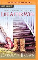 Life After Wife