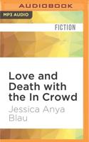 Love and Death With the In Crowd