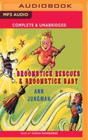 Broomstick Baby & Broomstick Rescue