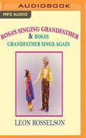 Rosa's Singing Grandfather & Grandfather Sings Again