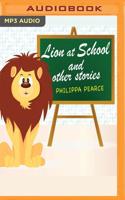 Lion at School and Other Stories