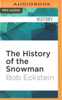 The History of the Snowman