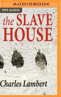 The Slave House