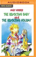 The Revolting Baby & The Revolting Holiday