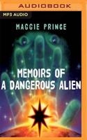 Memoirs of a Dangerous Alien
