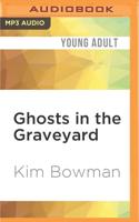 Ghosts in the Graveyard