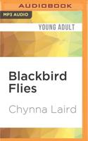 Blackbird Flies