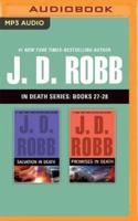 J. D. Robb: In Death Series, Books 27-28