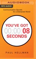 You've Got 8 Seconds