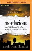 Mordacious